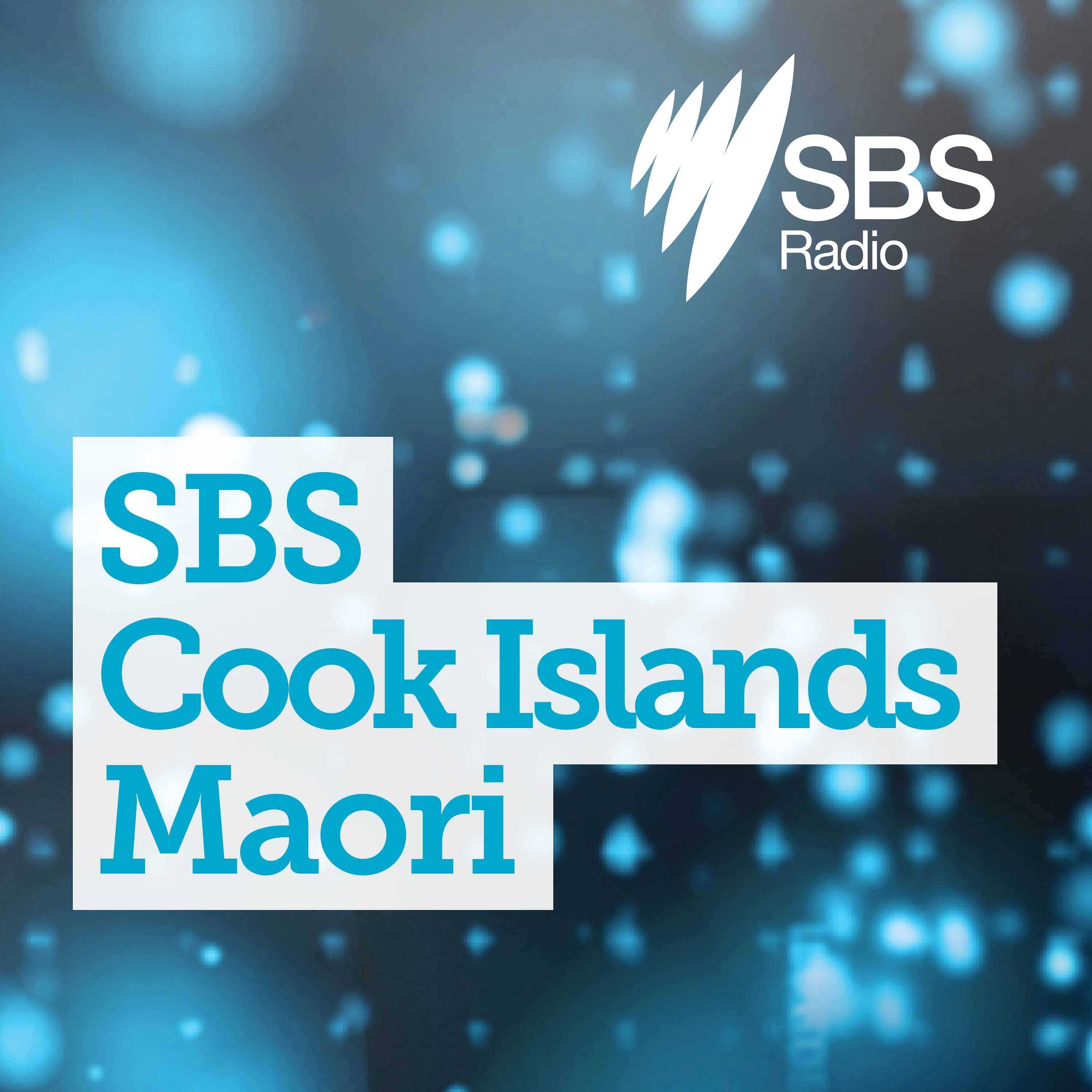 SBS Cook Islands Maori - SBS ki roto i te reo Maori o te Kuki Airani