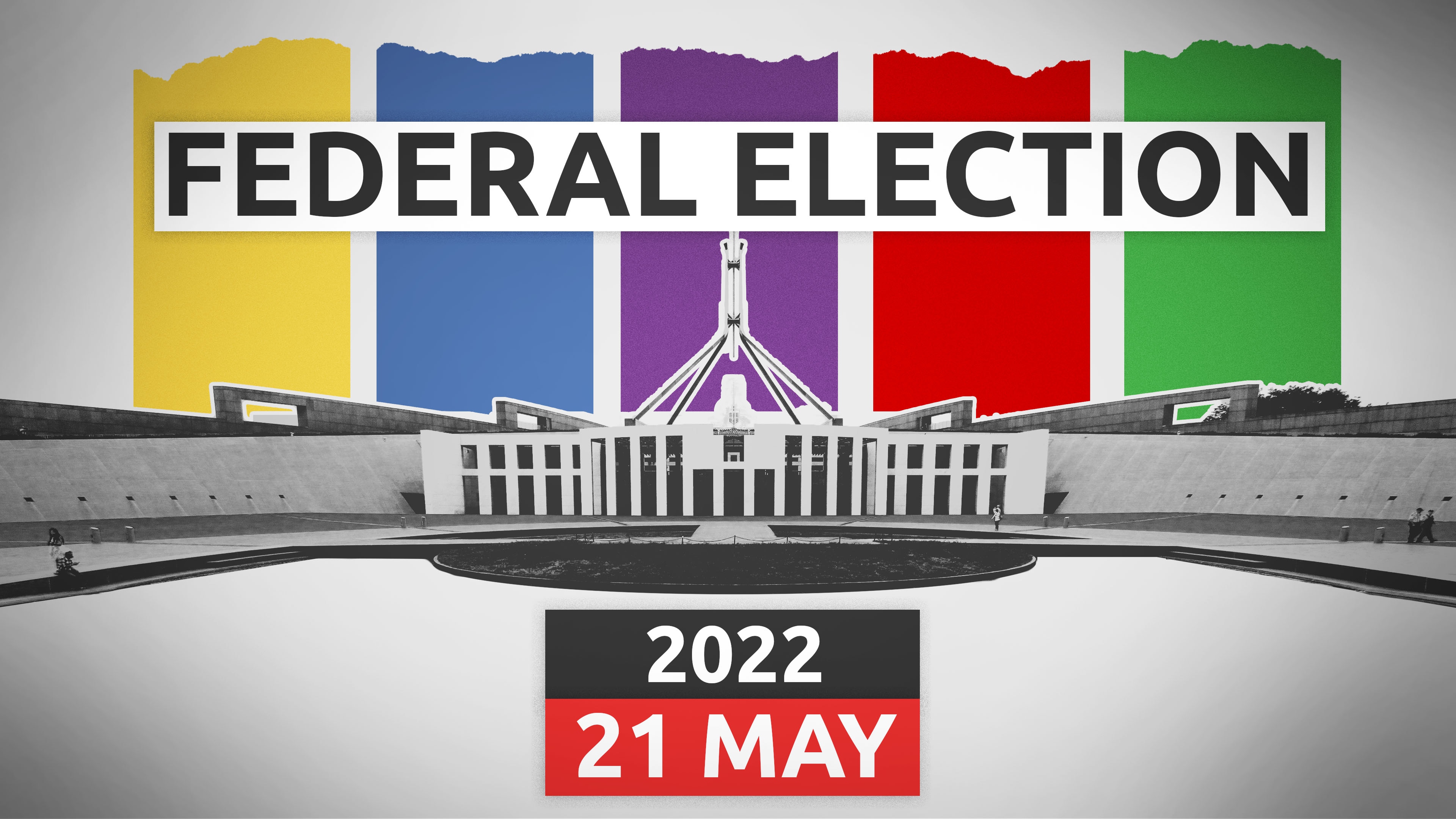 The federal election will take place on 21 May, 2022.