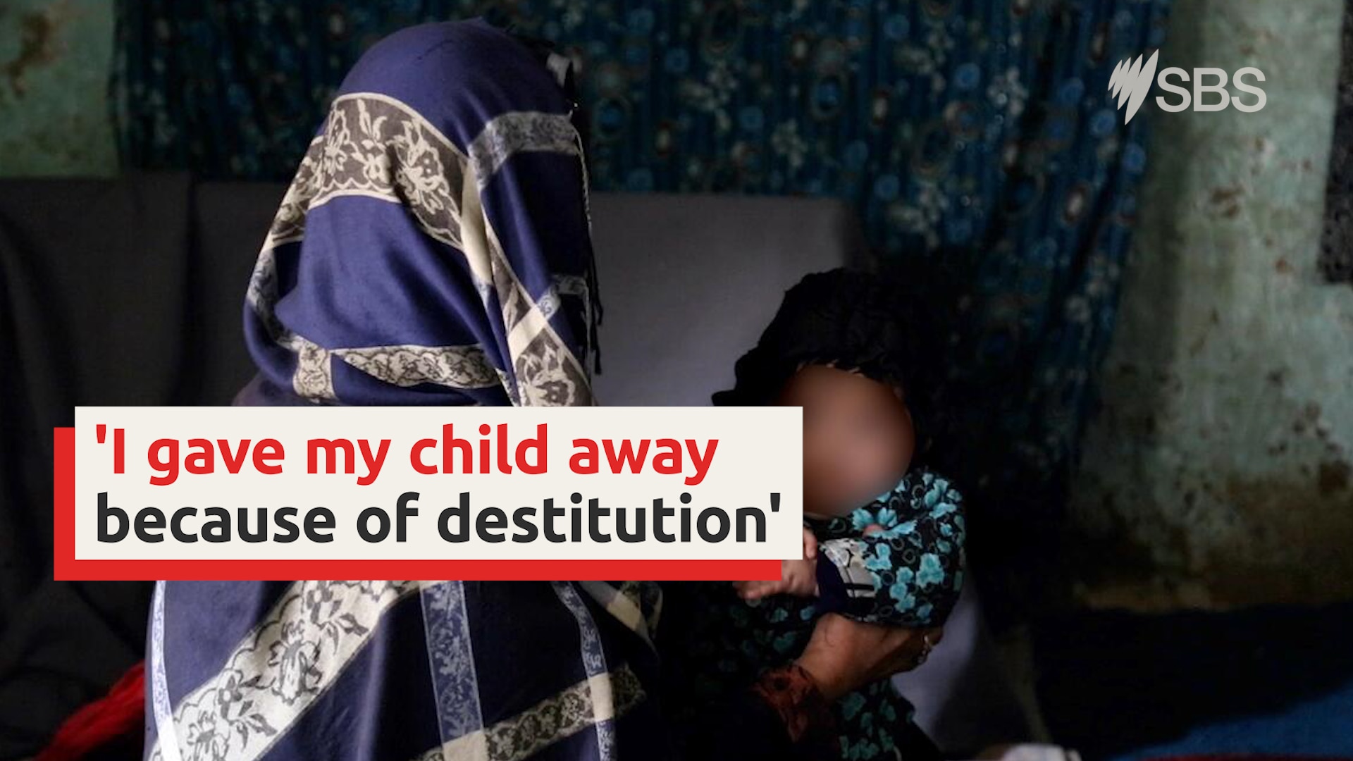 Afghan mother forced to sell newborn to save her children
